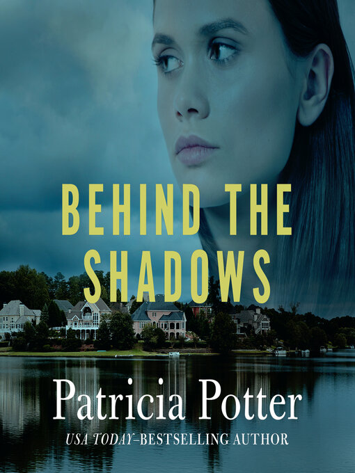 Title details for Behind the Shadows by Patricia Potter - Wait list